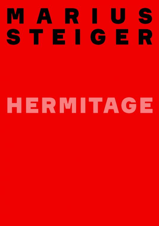 Kunst Raum Riehen - Marius Steiger - Hermitage